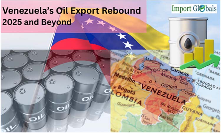 Venezuela’s Oil Export Rebound: 2025 and Beyond